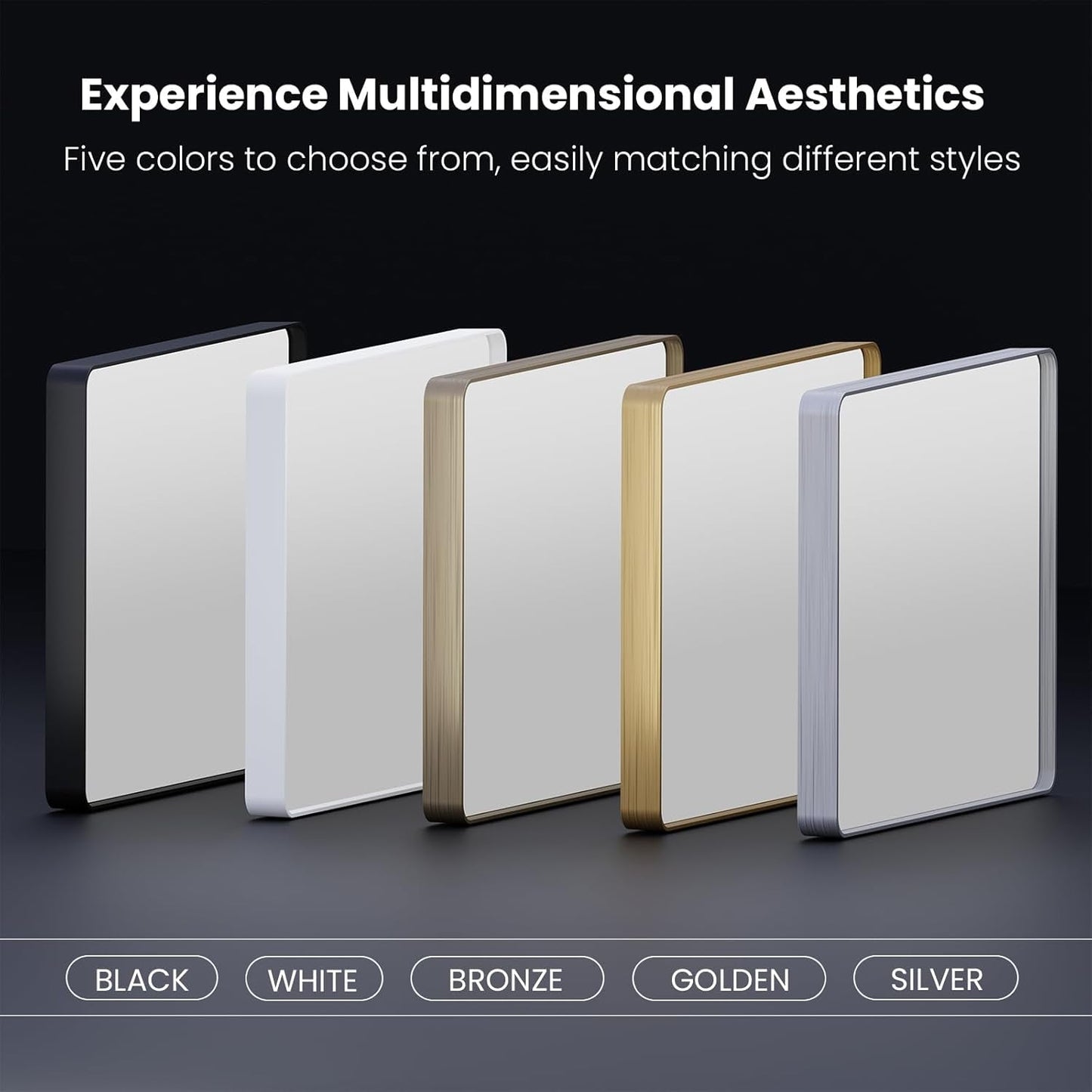 Five color options for bathroom mirrors including black, white, bronze, golden, and silver, showcasing multidimensional aesthetics.