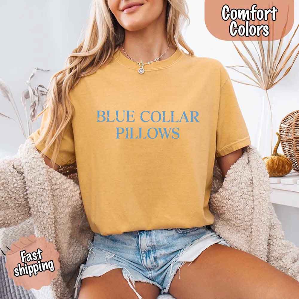 Blue Collar Wife/Girlfriend Comfort Colors Tee – Funny Women’s Shirt