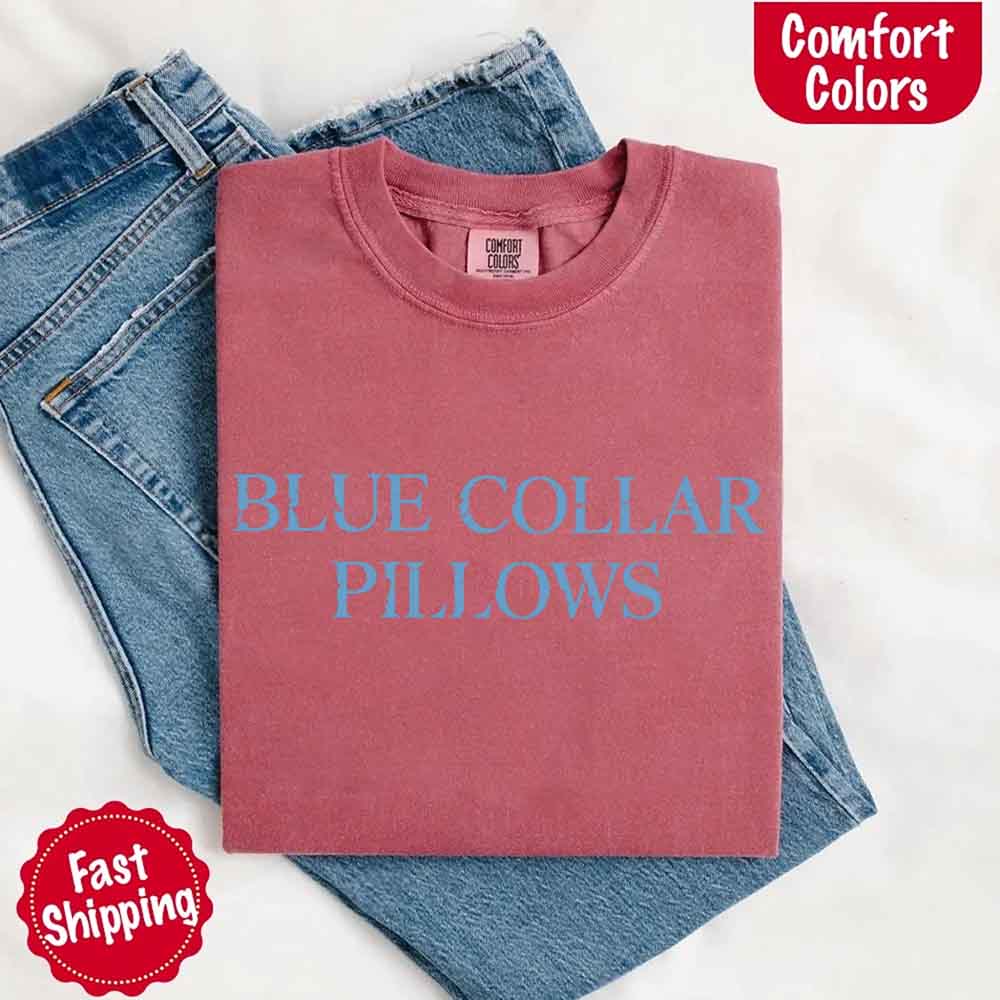 Blue Collar Wife/Girlfriend Comfort Colors Tee – Funny Women’s Shirt
