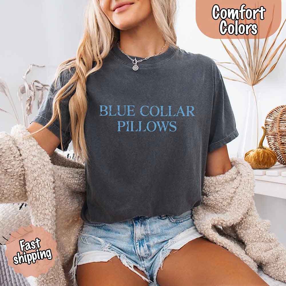 Blue Collar Wife/Girlfriend Comfort Colors Tee – Funny Women’s Shirt