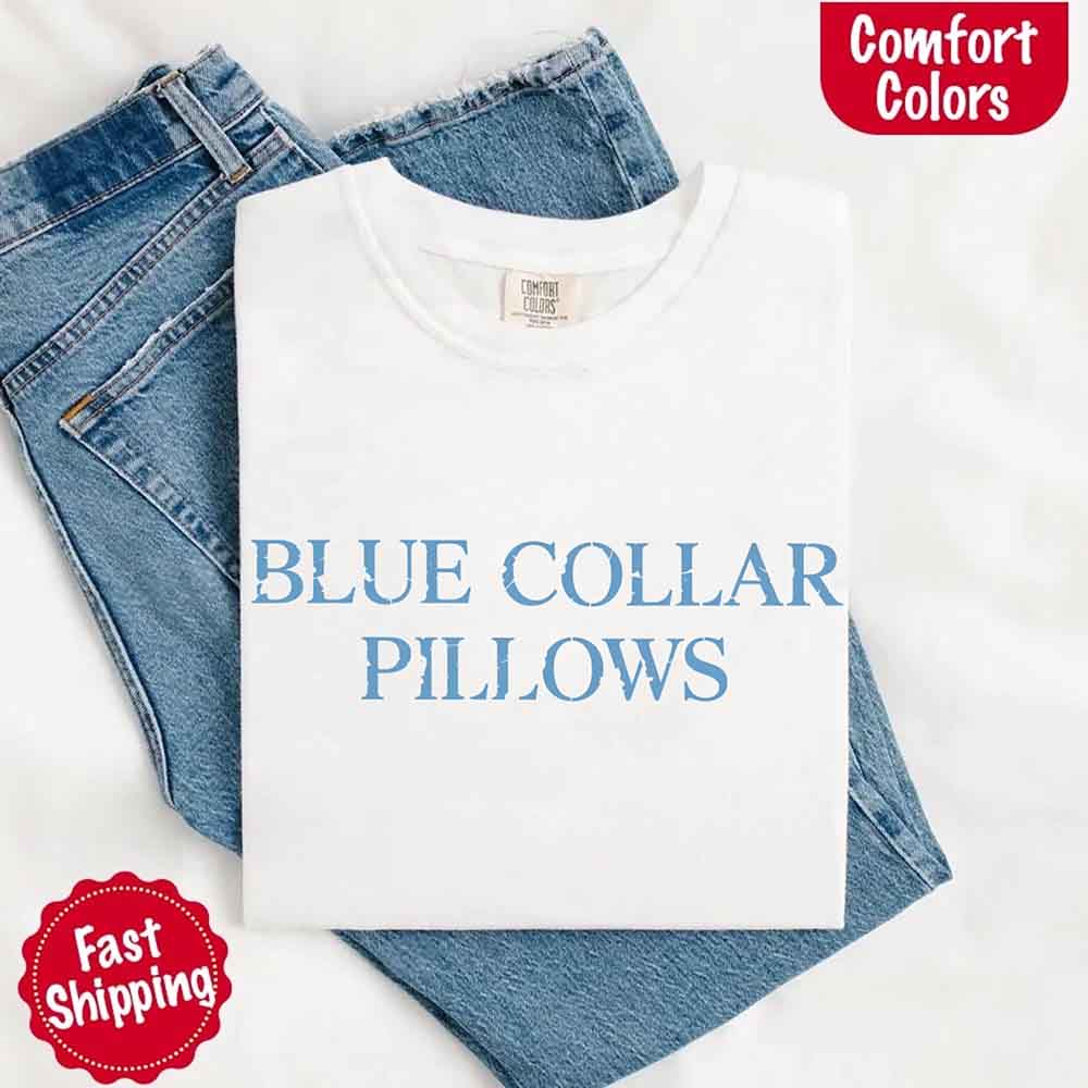 Blue Collar Wife/Girlfriend Comfort Colors Tee – Funny Women’s Shirt