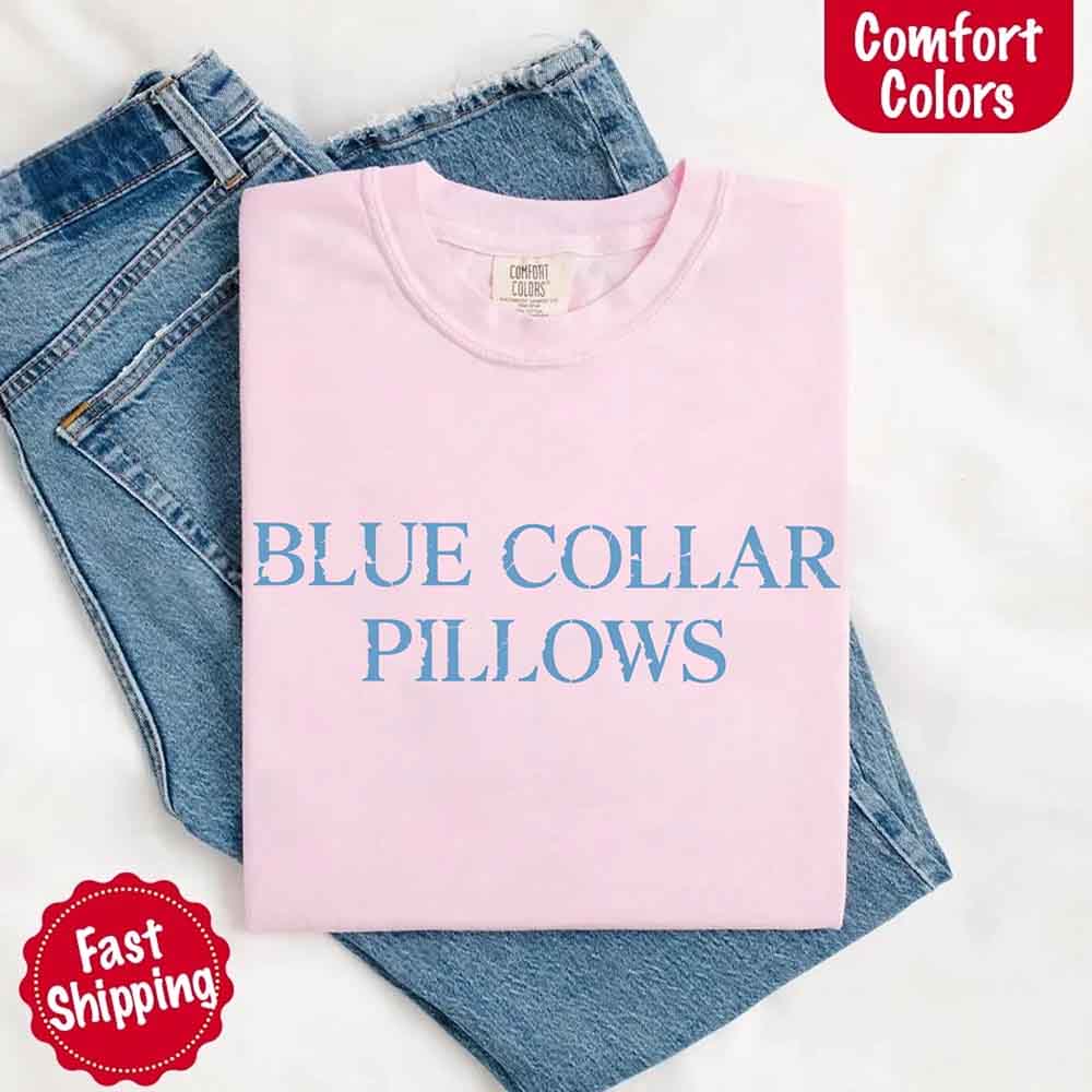 Blue Collar Wife/Girlfriend Comfort Colors Tee – Funny Women’s Shirt