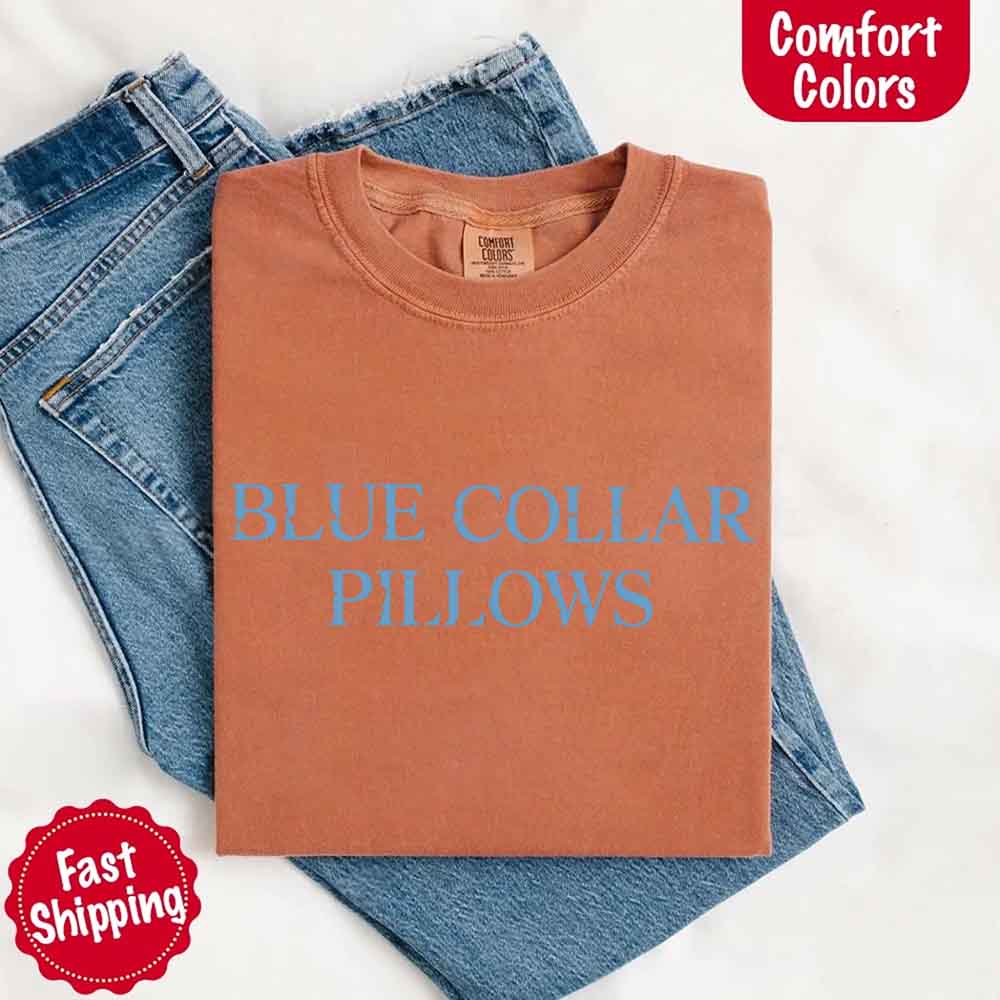 Blue Collar Wife/Girlfriend Comfort Colors Tee – Funny Women’s Shirt