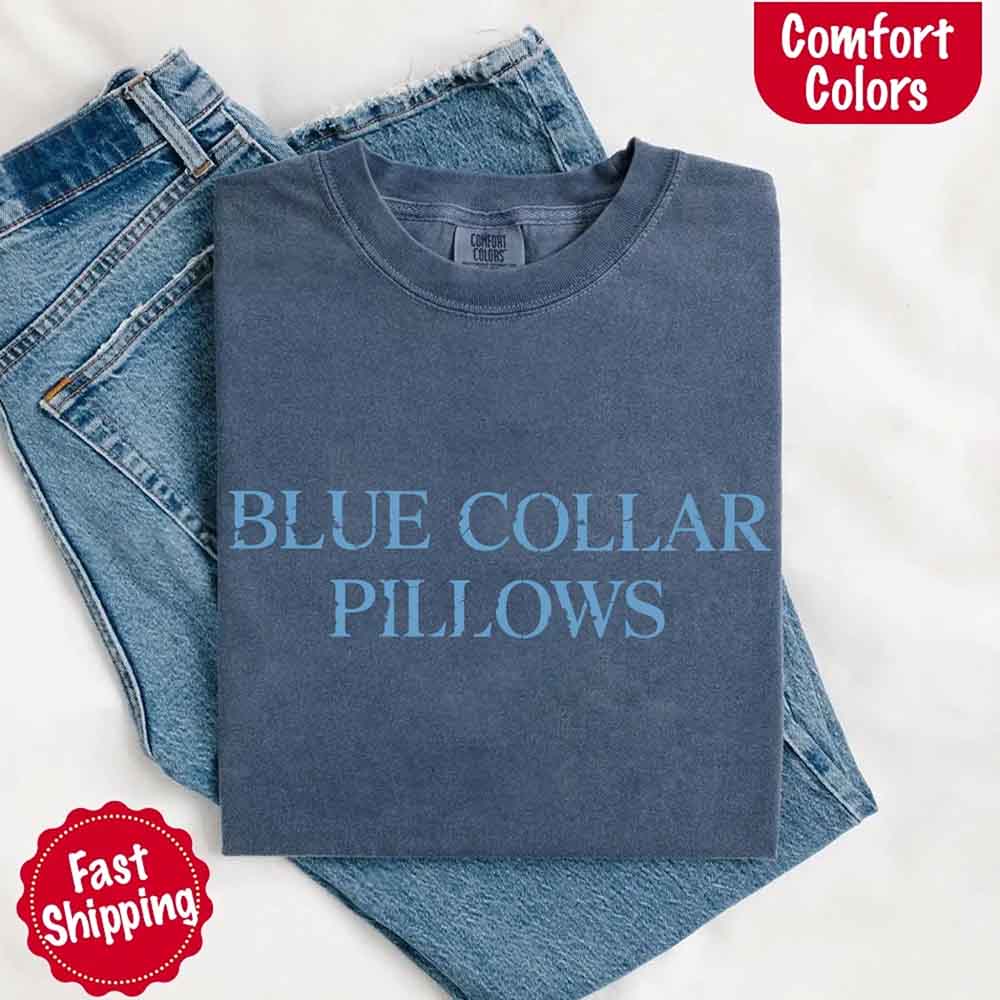 Blue Collar Wife/Girlfriend Comfort Colors Tee – Funny Women’s Shirt