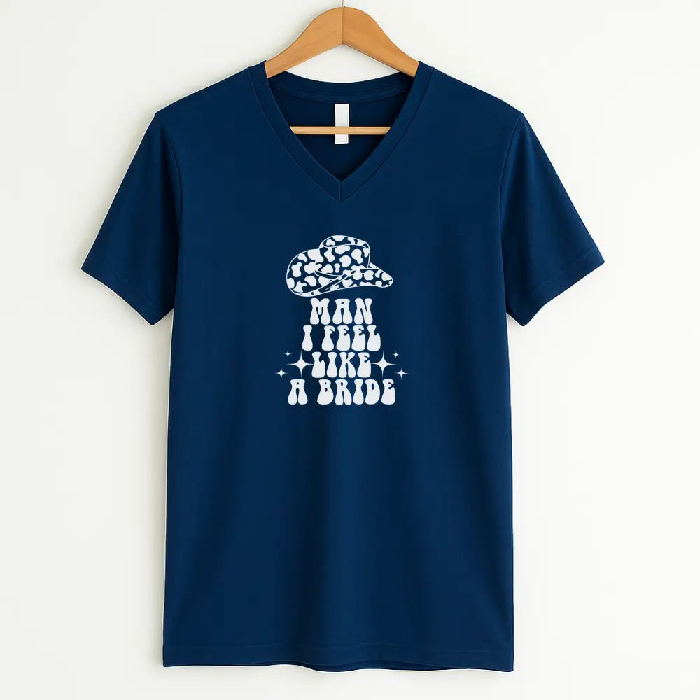 ๐พ Man I Feel Like a Bride Bachelorette Party Matching V-Neck T-Shirts ๐