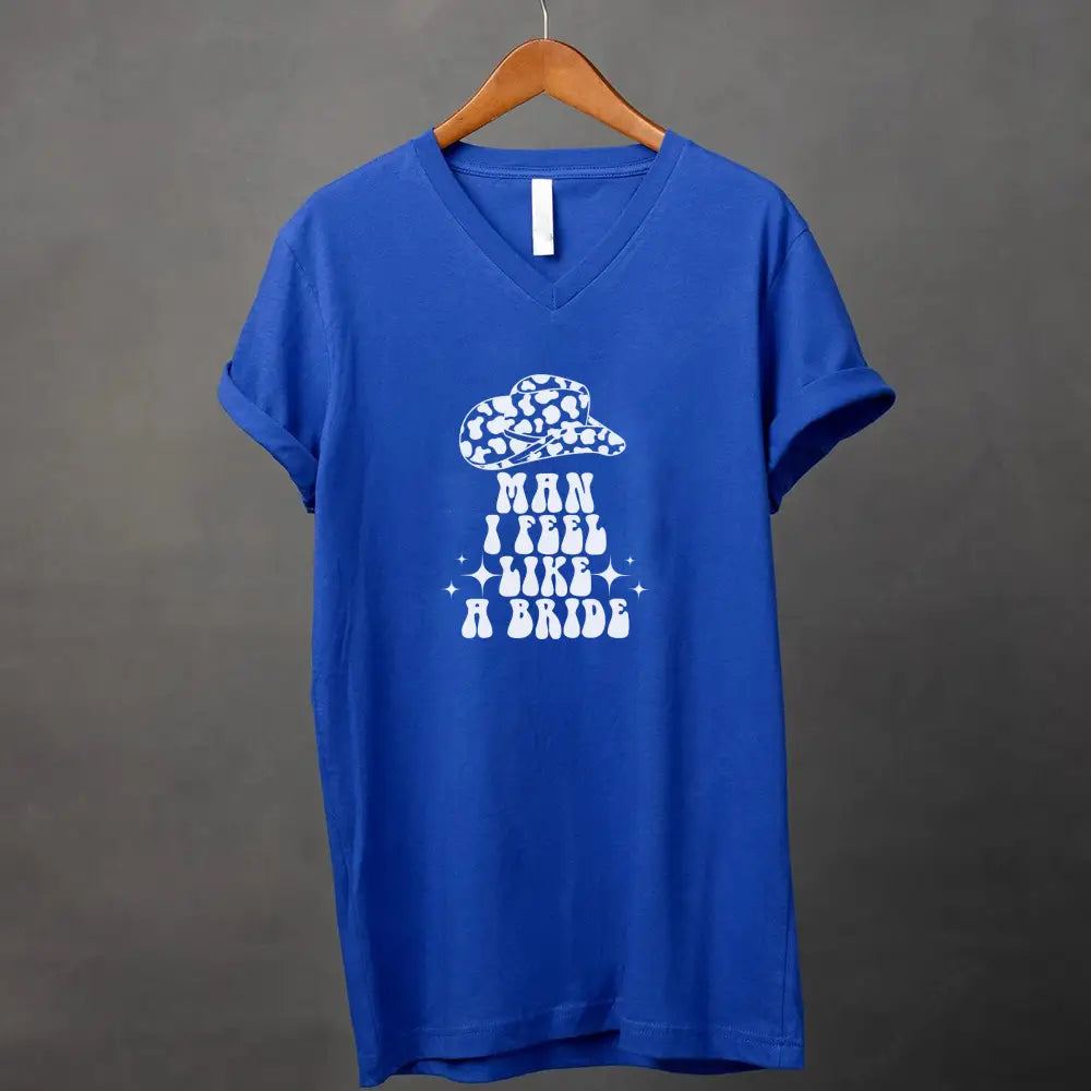 ๐พ Man I Feel Like a Bride Bachelorette Party Matching V-Neck T-Shirts ๐