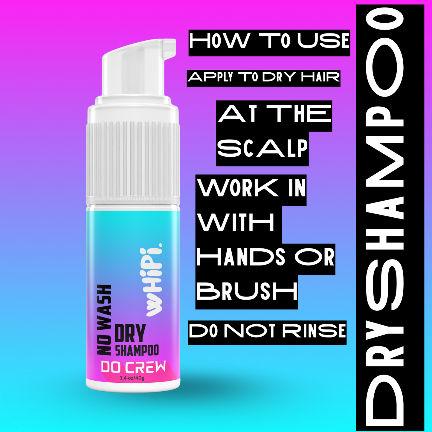 No Wash- Do Crew Dry Shampoo bottle with usage instructions on colorful gradient background.