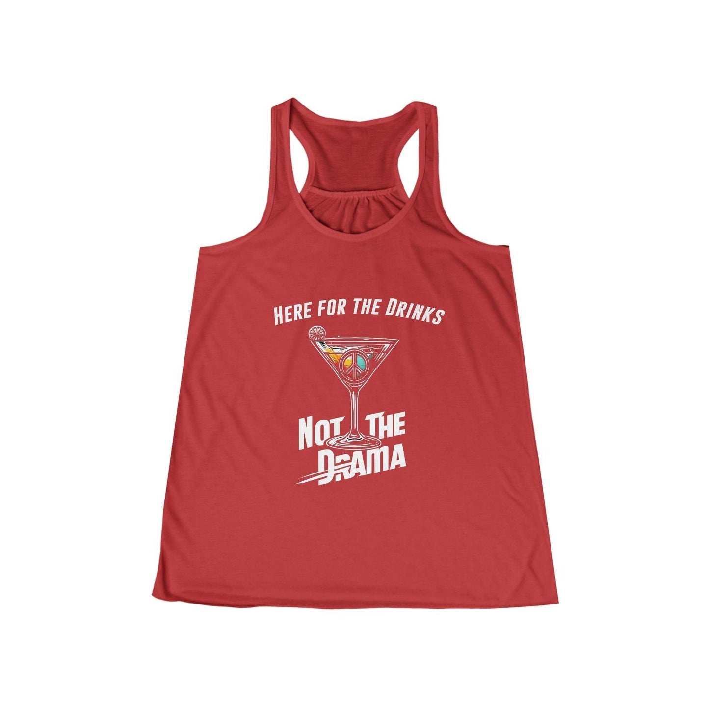 Red "Here for the Drinks, Not the Drama" No Drama Womens Flowy Racer Back Tank Top for bartenders and waitresses.