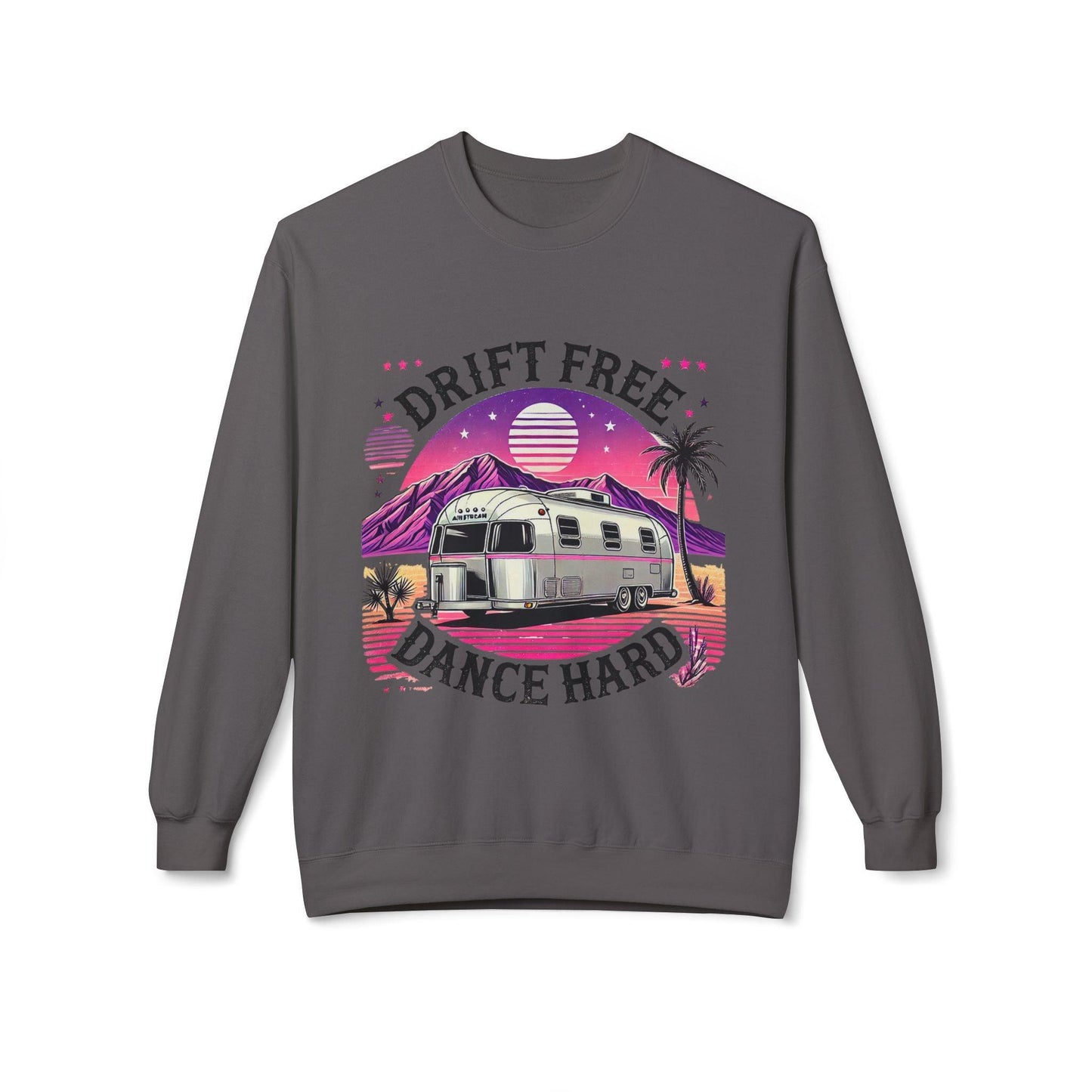 Drift Free, Dance Hard Women's Sweatshirt with Airstream trailer and desert landscape design in neon hues