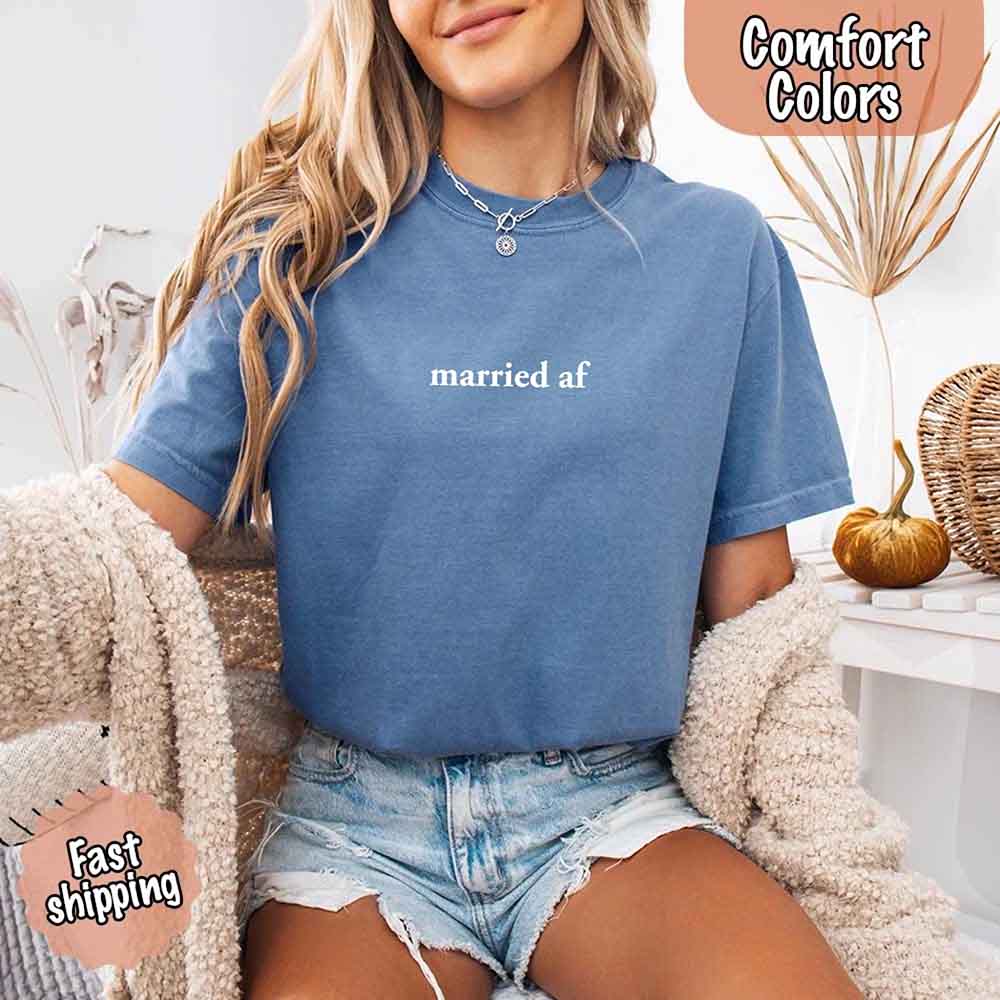 Married AF Comfort Colors T-Shirt, Just Married Couple Tee