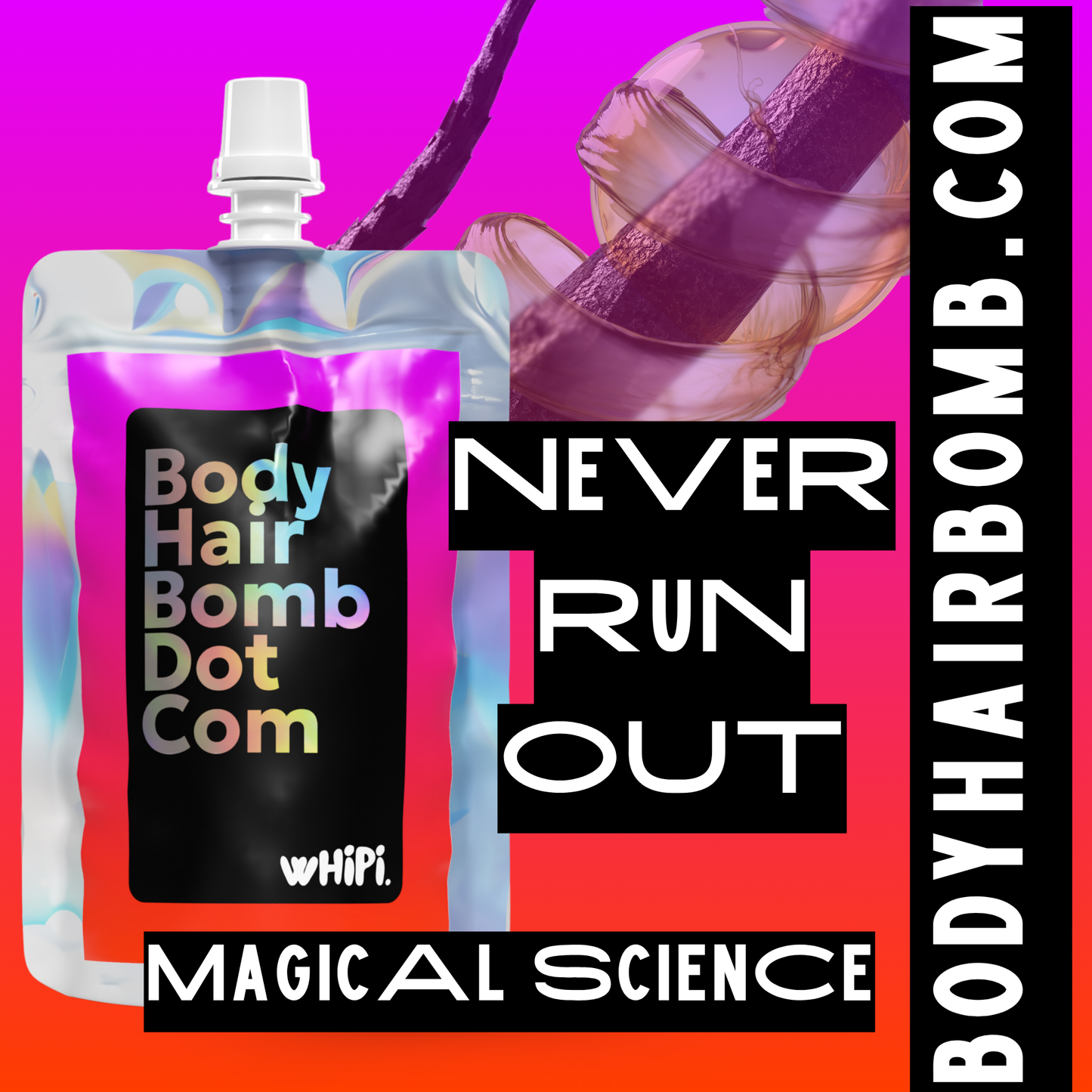 Pouch of Body Hair Bomb Dot Com- Everything Cream on vibrant background with text "NEVER RUN OUT" and "MAGICAL SCIENCE."