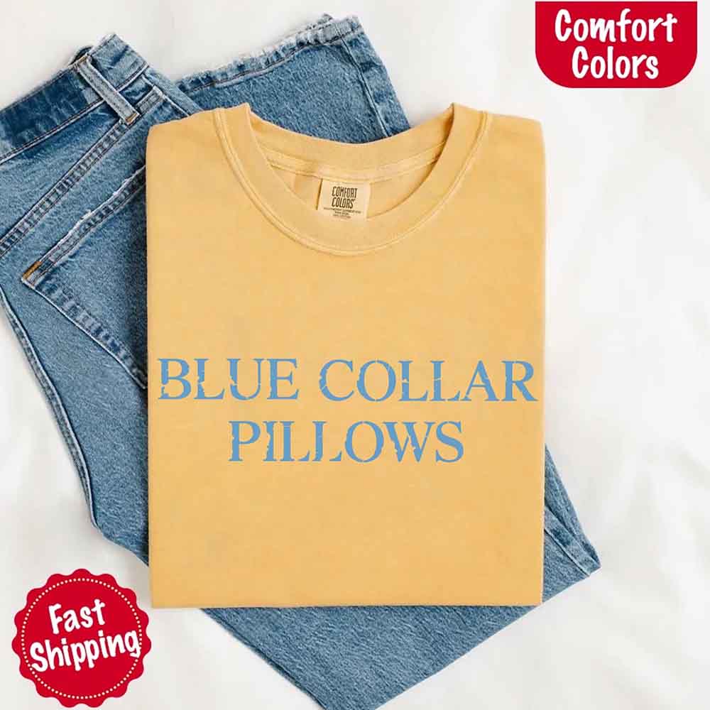 Blue Collar Wife/Girlfriend Comfort Colors Tee – Funny Women’s Shirt