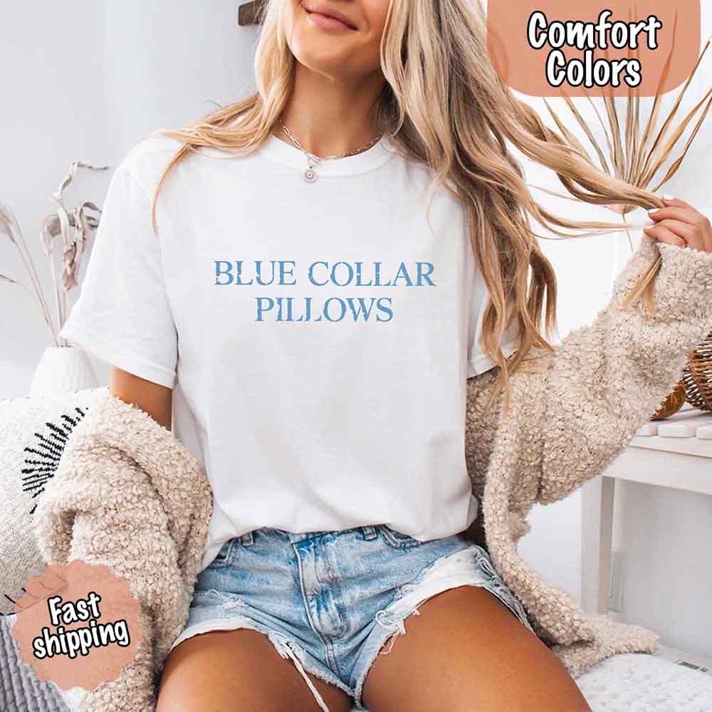 Blue Collar Wife/Girlfriend Comfort Colors Tee – Funny Women’s Shirt