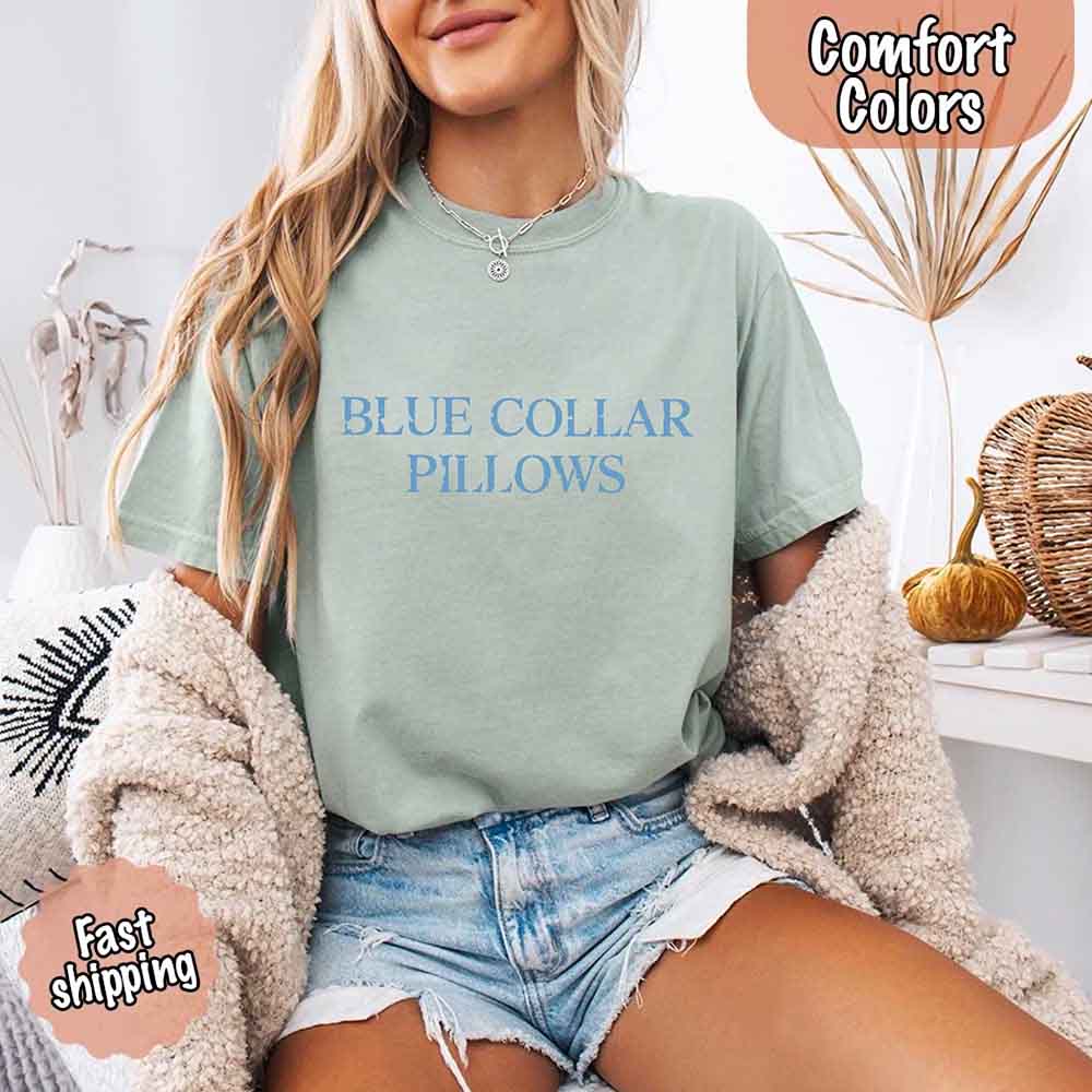 Blue Collar Wife/Girlfriend Comfort Colors Tee – Funny Women’s Shirt