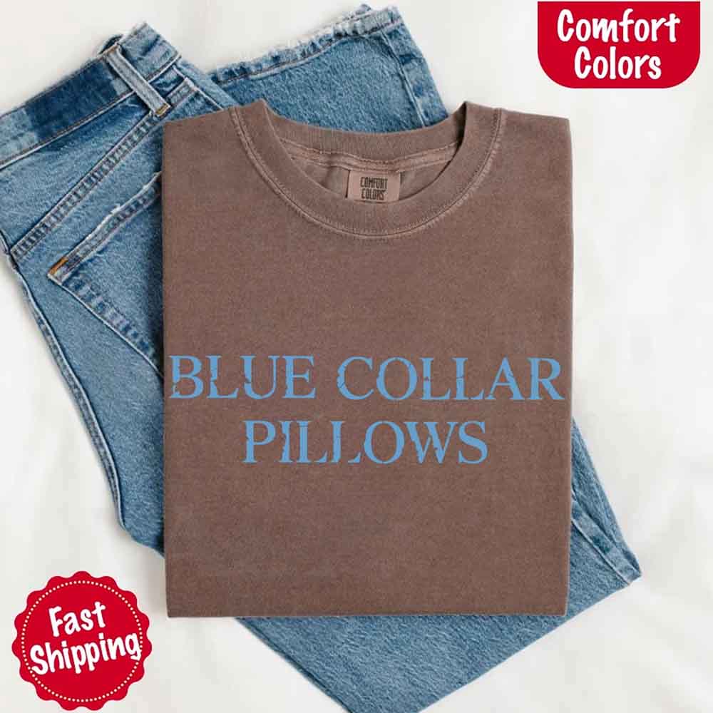 Blue Collar Wife/Girlfriend Comfort Colors Tee – Funny Women’s Shirt