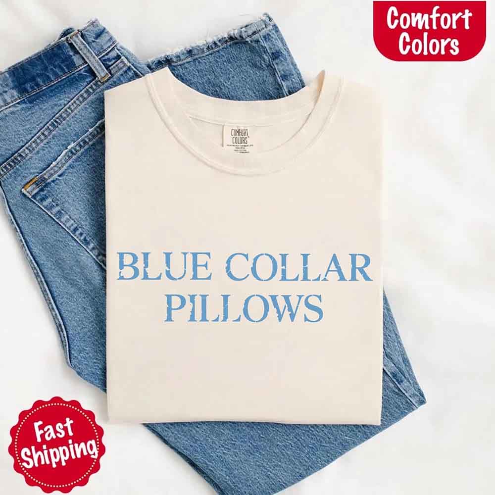 Blue Collar Wife/Girlfriend Comfort Colors Tee – Funny Women’s Shirt