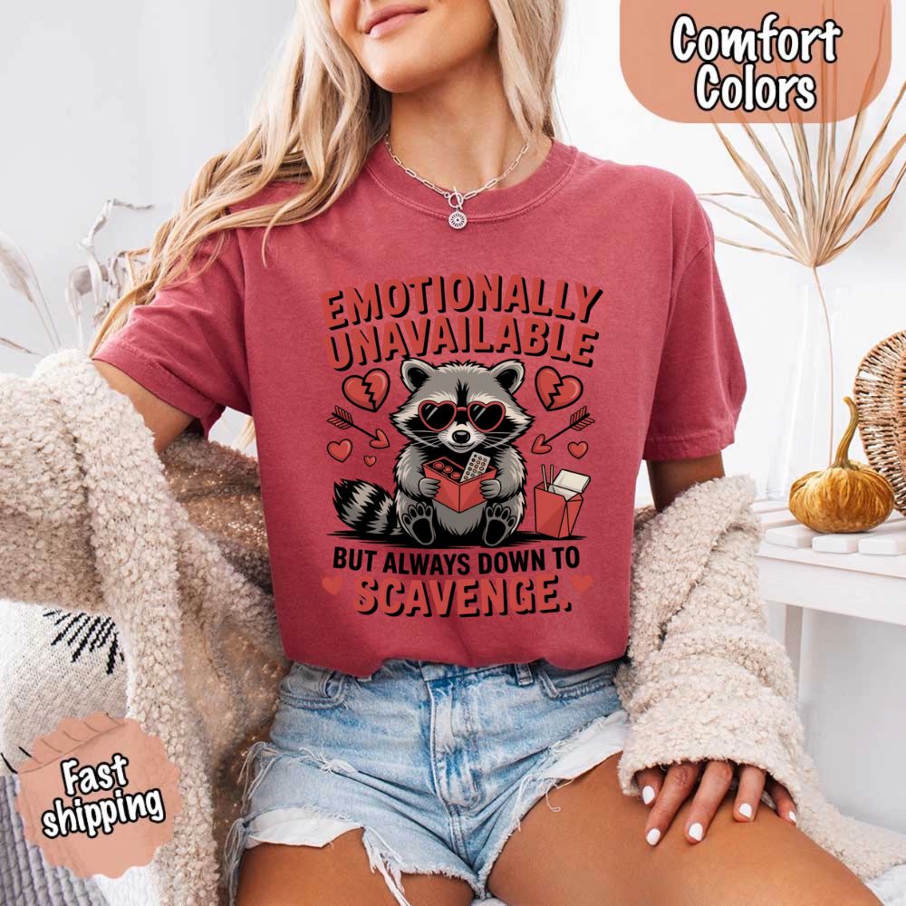 Comfort Colors Emotionally Unavailable Raccoon T-Shirts