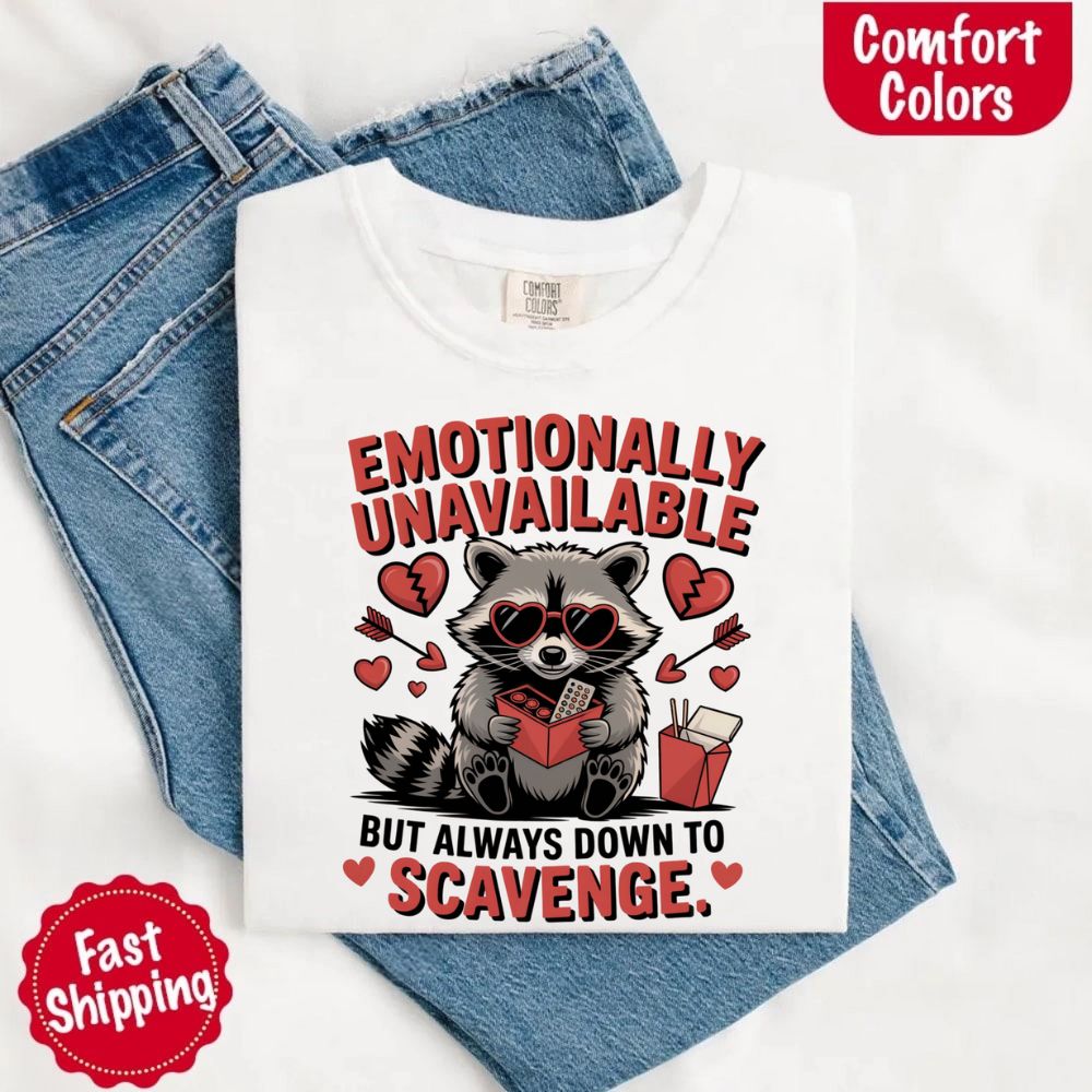Comfort Colors Emotionally Unavailable Raccoon T-Shirts on jeans with fast shipping label