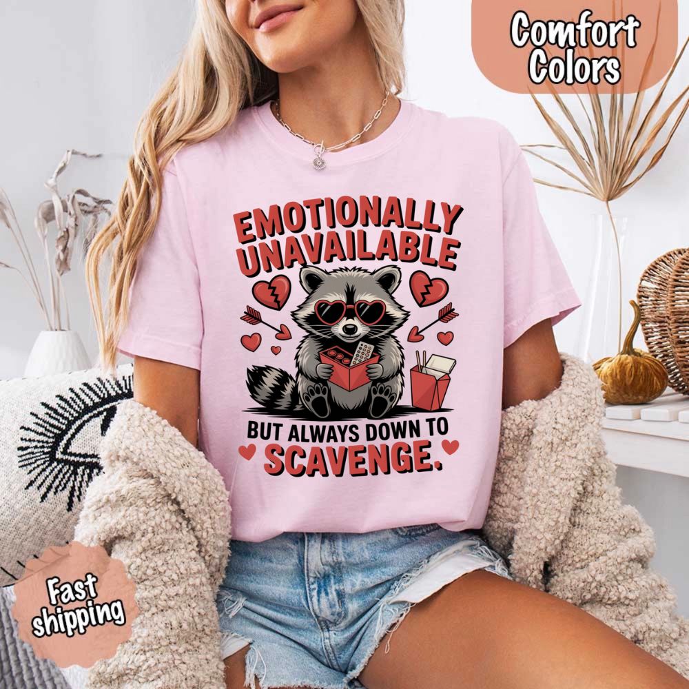 Comfort Colors Emotionally Unavailable Raccoon T-Shirts with cute raccoon graphic, ideal for casual wear.