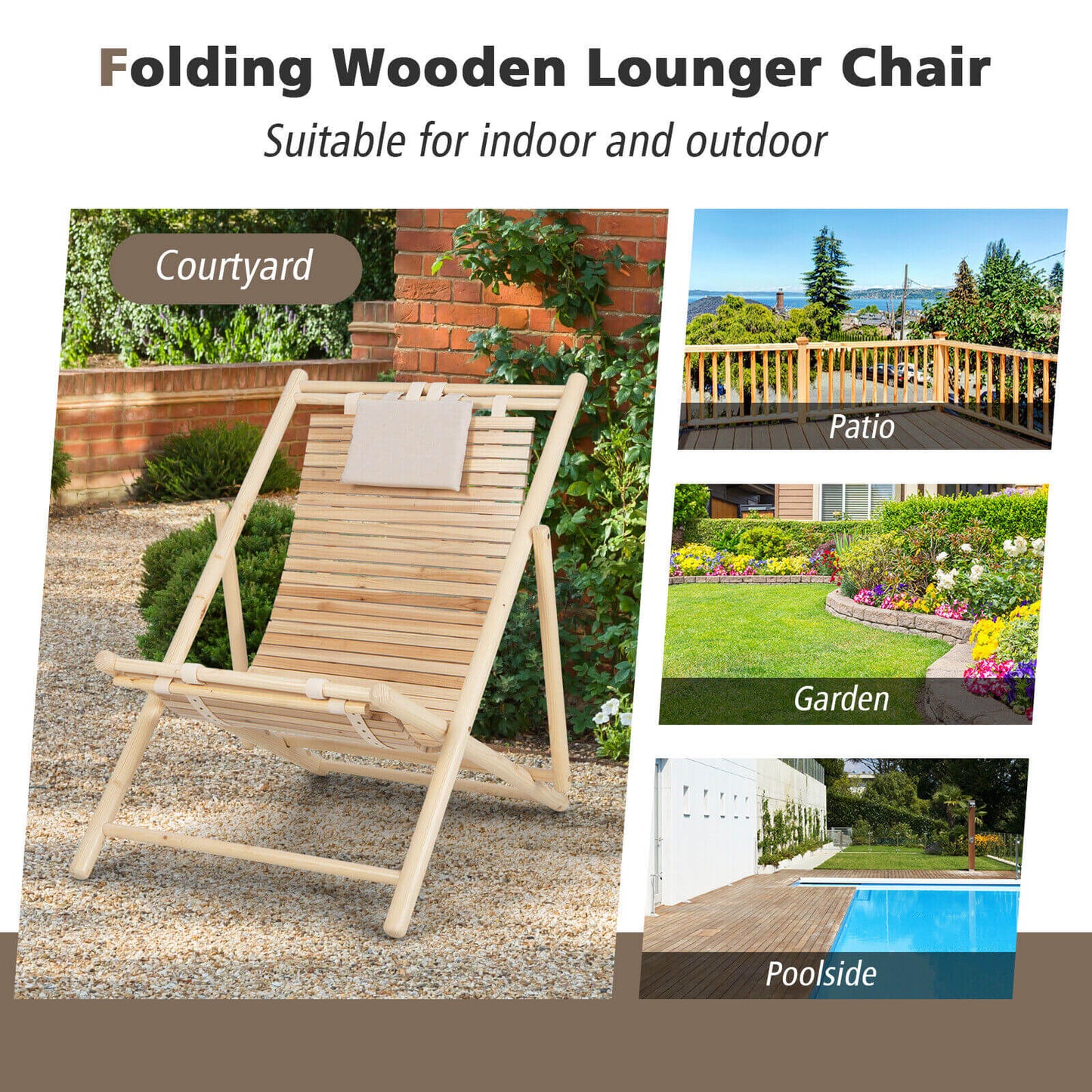 Solid Fir Wood Lounge Chair with 3-Level Adjustable Backrest and Soft Padded Headrest-Natural shown in courtyard, patio, garden, poolside settings.
