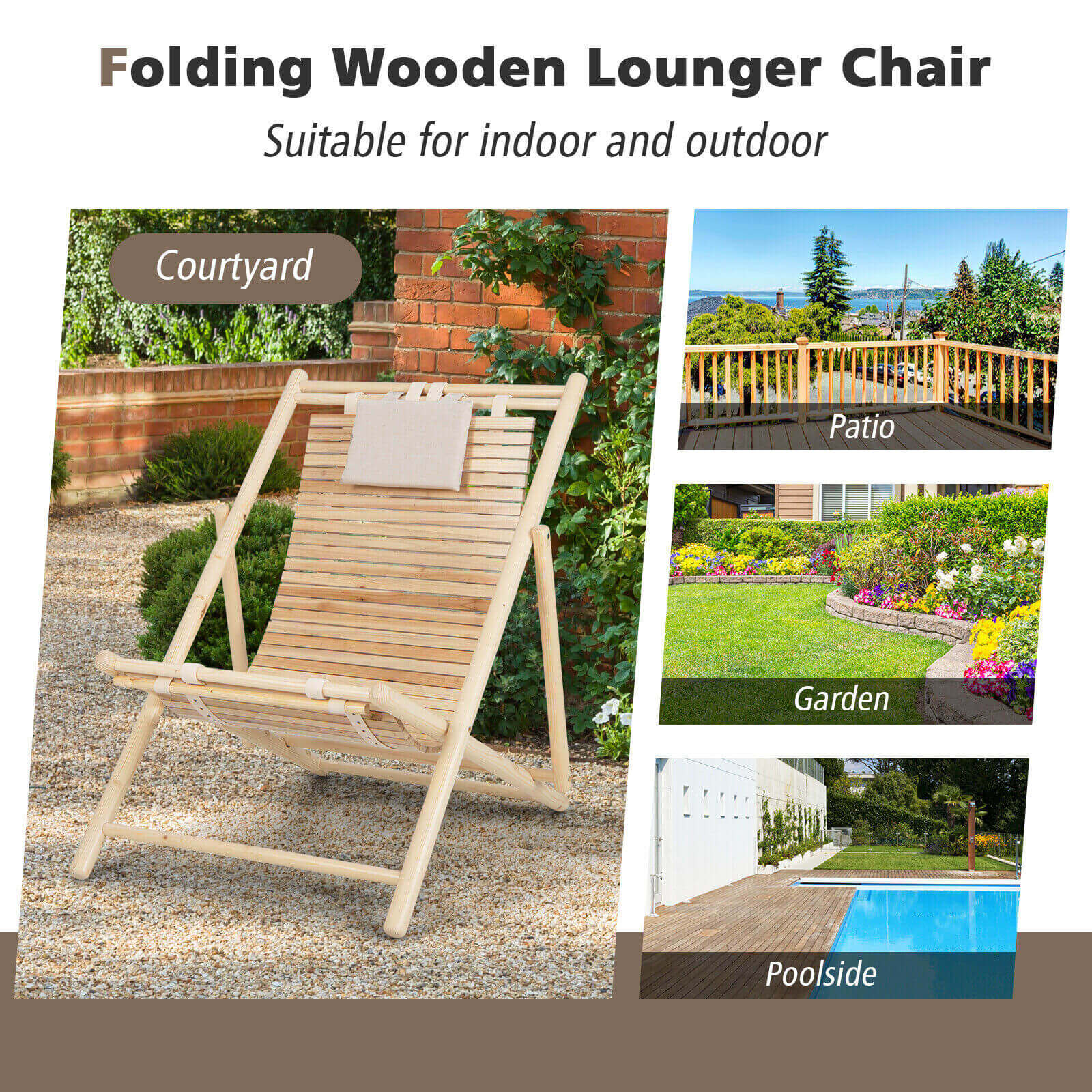 Solid Fir Wood Lounge Chair with 3-Level Adjustable Backrest and Soft Padded Headrest-Natural shown in courtyard, patio, garden, poolside settings.