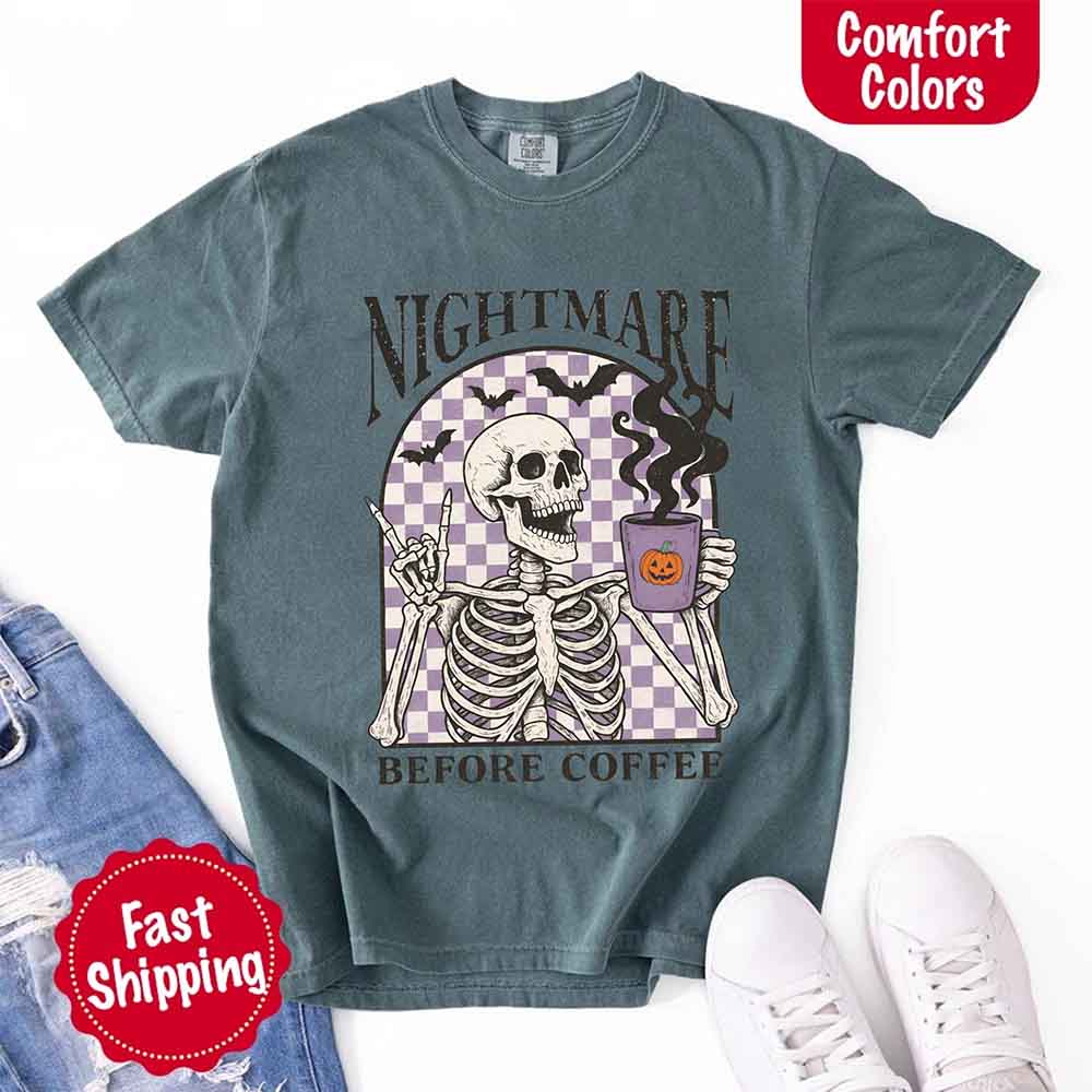 Nightmare Before Coffee Comfort Colors Shirt – Skeleton Funny Halloween Tee