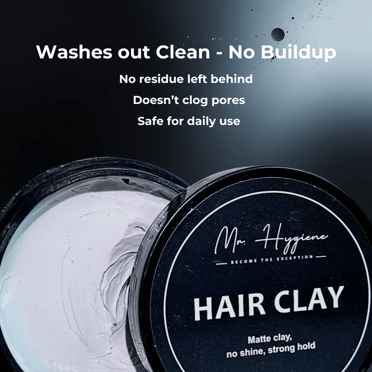 Matte Finish Hair Clay - Strong Hold. Zero Shine. All-Day Control. Open jar showing texture and benefits written: No Buildup, Safe for daily use.