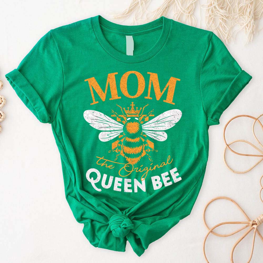 Mom, The Original Queen Bee Shirt – Stylish & Fun Mother's Day Tee