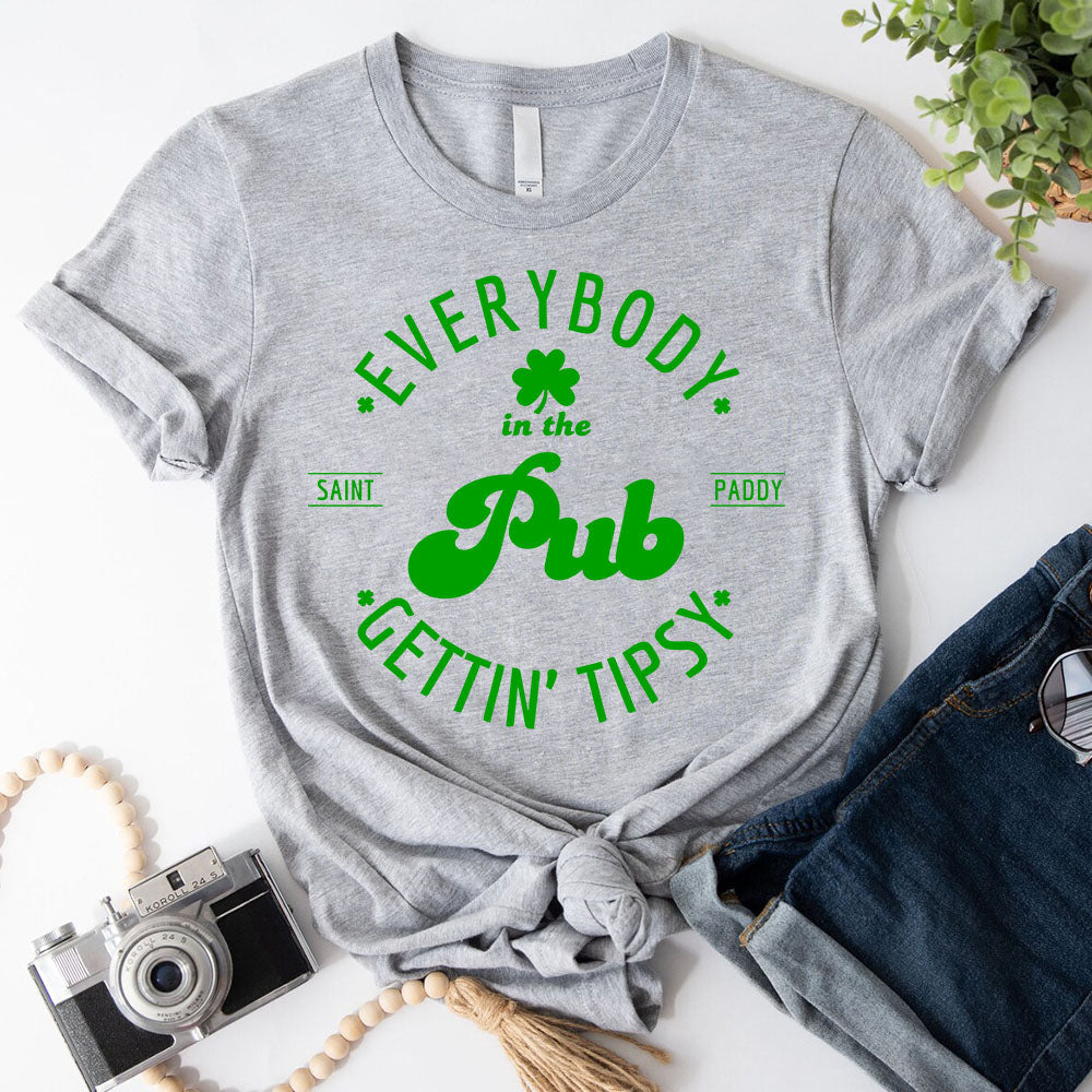 Funny Shirt – Everybody in the Pub Gettin' Tipsy Tee