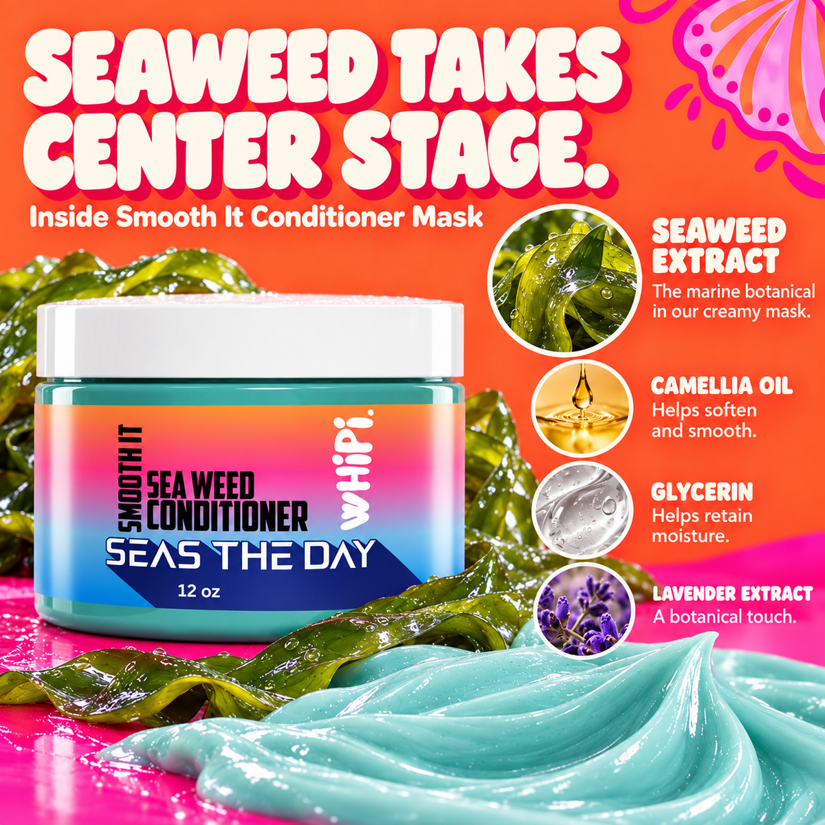 Seas The Day Smooth It Seaweed Conditioner Mask